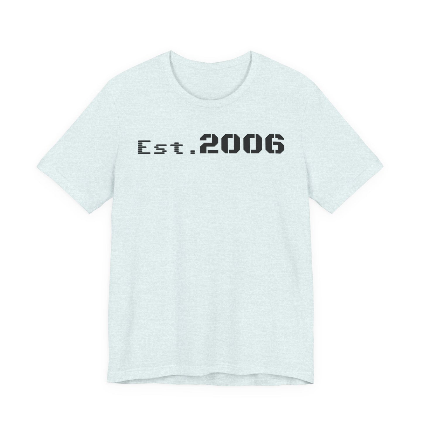 Established 2006 Graphic Tee, Unisex Jersey Shirt, Casual Wear, Birthday Gift, Anniversary Keepake, Statement T-Shirt, Vintage Style