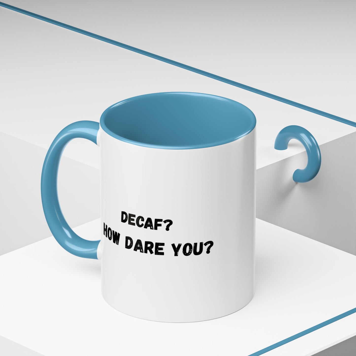 Humorous Coffee Mug for Caffeine Lovers - Decaf? How Dare You? | Gift for Coffee Lovers, Funny Mug, Office Mug, Birthday Gift, Unique Coffee