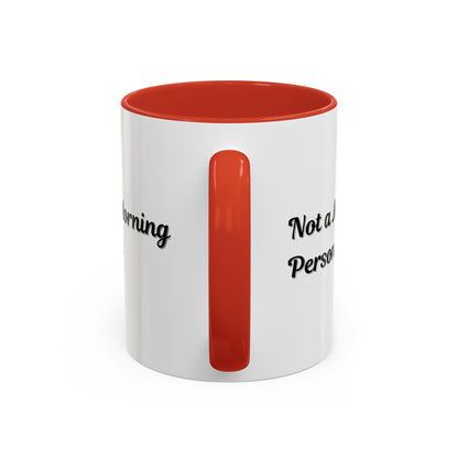 Ceramic coffee mug with "Not a Morning Person" print, 11oz size, designed by Printify, on a neutral background.
