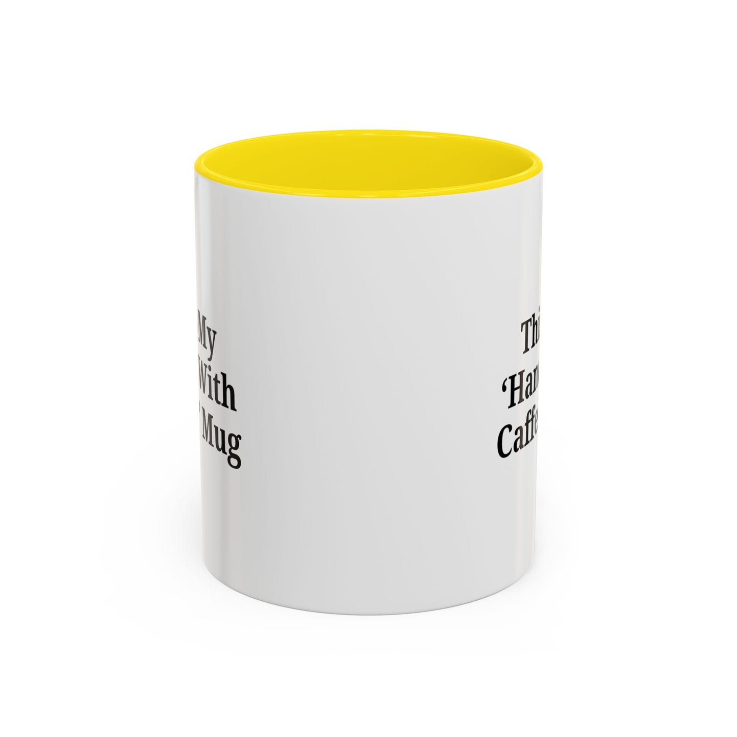 Funny Handle With Caffeine Coffee Mug - 11oz & 15oz - TRV