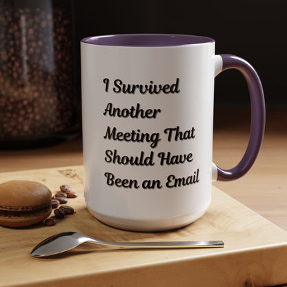 Coffee Mug, Funny Office Mug, Work Meeting Humor, Gift for Coworker, Sarcastic Tea Cup, Boss Gift, Desk Decor, Office Decor