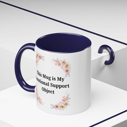 Floral Emotional Support Coffee Mug, Coffee Lover Gift, Funny Mug, Self-Care Necessity, Floral Design Mug, Unique Gift for Friends