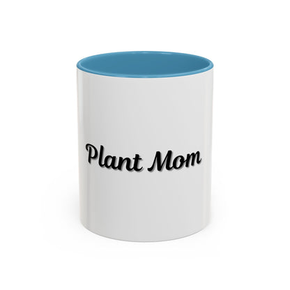 Plant Mom Coffee Mug - 11oz & 15oz Accent Mug for Gardening Enthusiasts - TRV