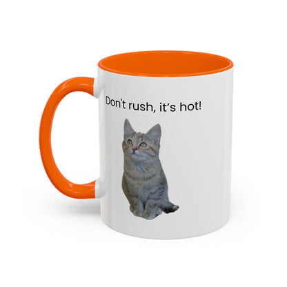 Ceramic cat coffee mug with "Don't rush, it's hot!" print, 11 oz, featuring a cute cat design and vibrant colors.