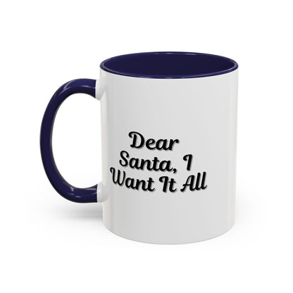 Printify Dear Santa I Want It All Christmas coffee mug with holiday-themed design and festive lettering.