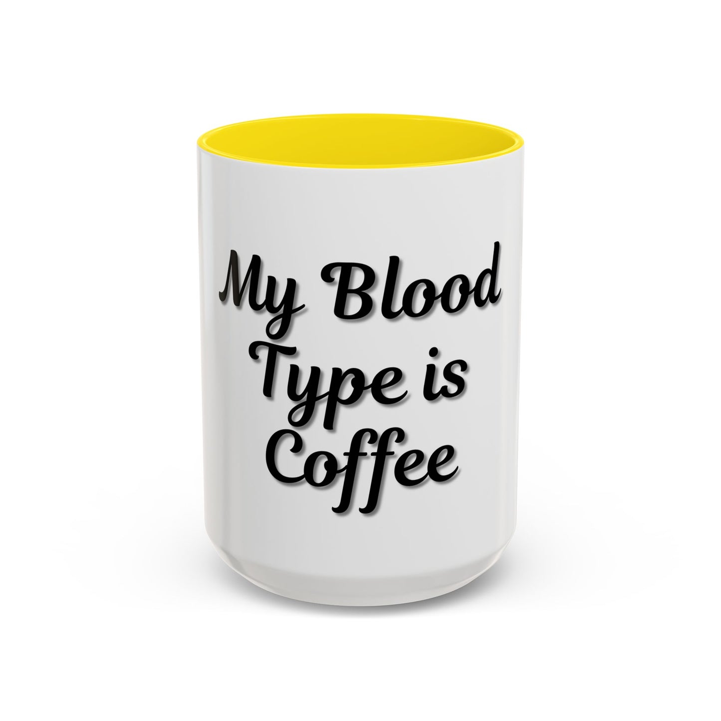 My Blood Type is Coffee Accent Mug - Perfect Gift for Coffee Lovers - TRV