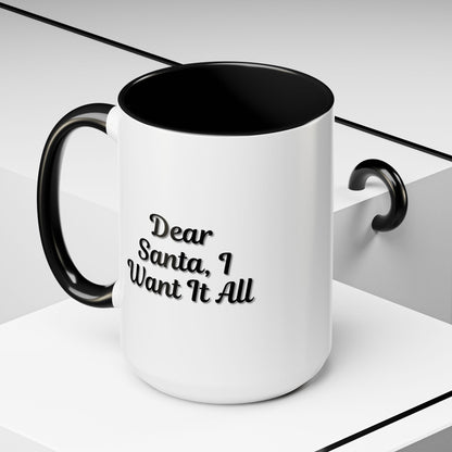 Printify holiday coffee mug with "Dear Santa I Want It All" design, perfect Christmas gift accent mug.