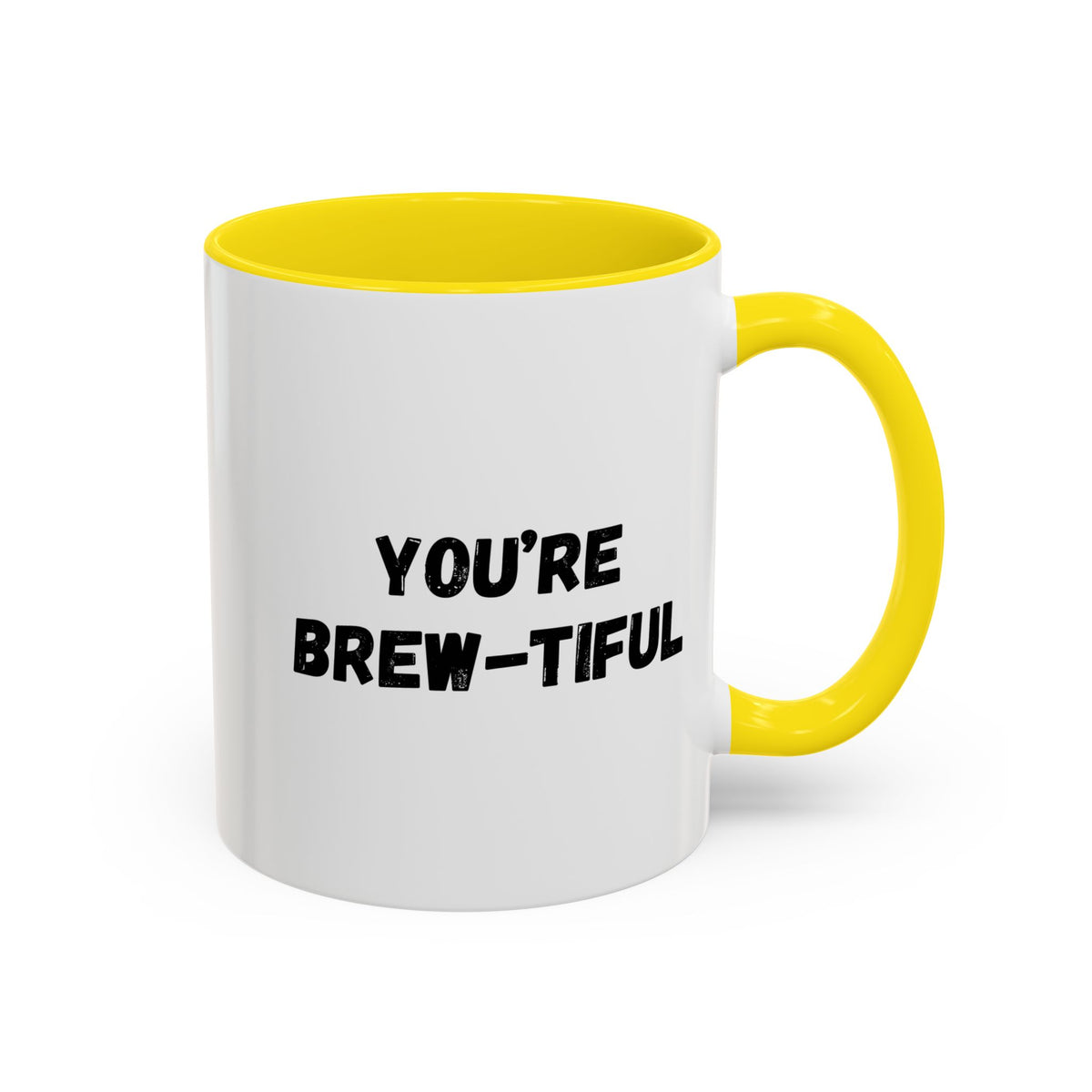 You’re Brew-tiful Coffee Mug – Cute Coffee Pun Accent Mug (11/15oz) — white ceramic accent mug with glossy finish and bold black “YOU’RE BREW-TIFUL” print, detail view