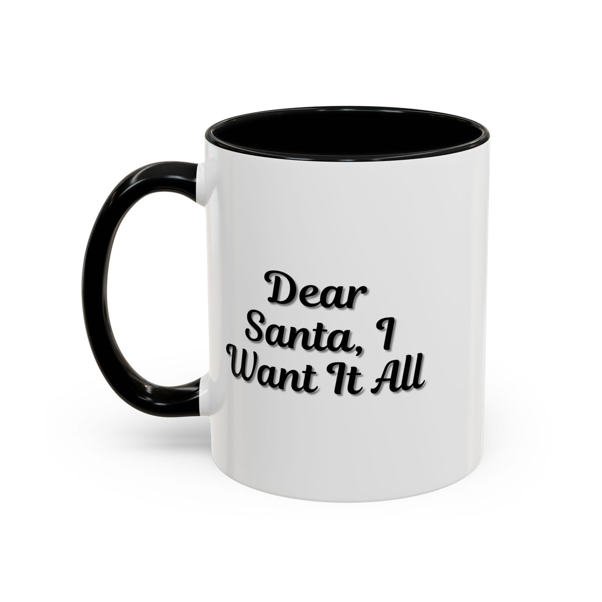 Printify holiday Christmas mug featuring "Dear Santa I Want It All" design, festive ceramic coffee mug for holiday gifting