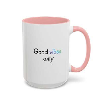 Printify Good Vibes Only accent coffee mug with positive morning quote, ceramic tea cup for uplifting mornings.