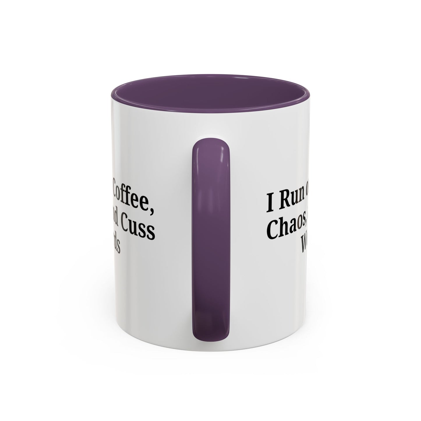 Funny Black Accent Coffee Mug - "I Run on Coffee, Chaos, and Cuss Words" - Ideal Gift for Coffee Lovers - TRV