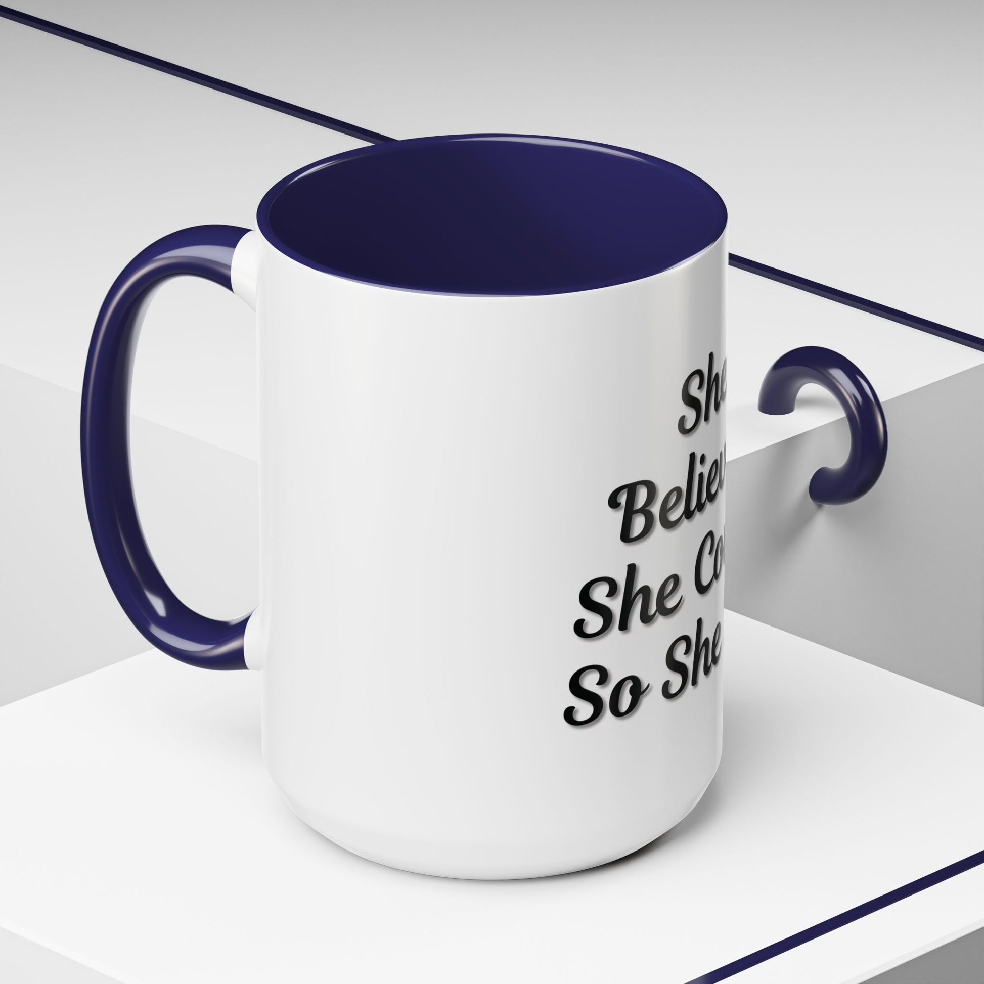 Inspiring Accent Coffee Mug - 'She Believed She Could, So She Did' - 11oz & 15oz - TRV