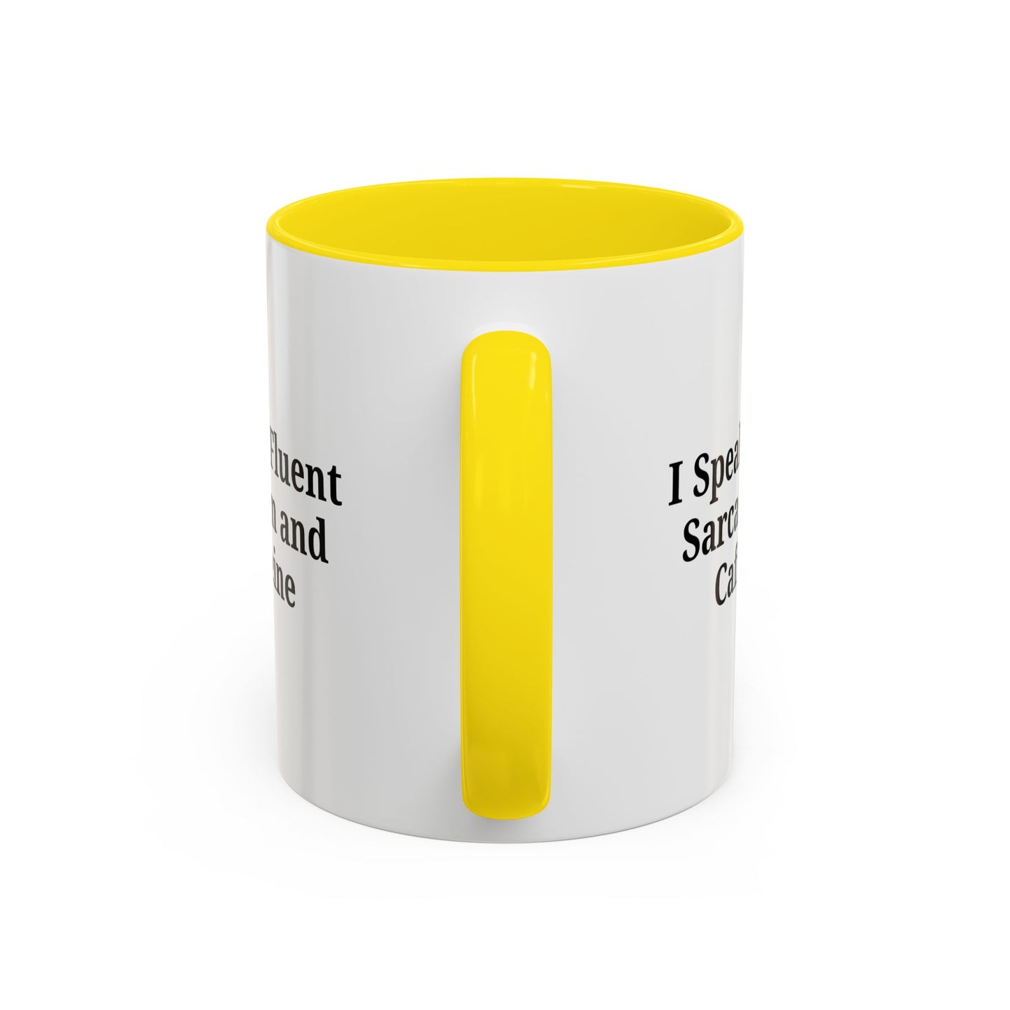 Sarcastic Accent Coffee Mug, Funny Gift for Coffee Lovers, Perfect for Office, Birthdays, Humor Lovers, Black Handle Mug - TRV