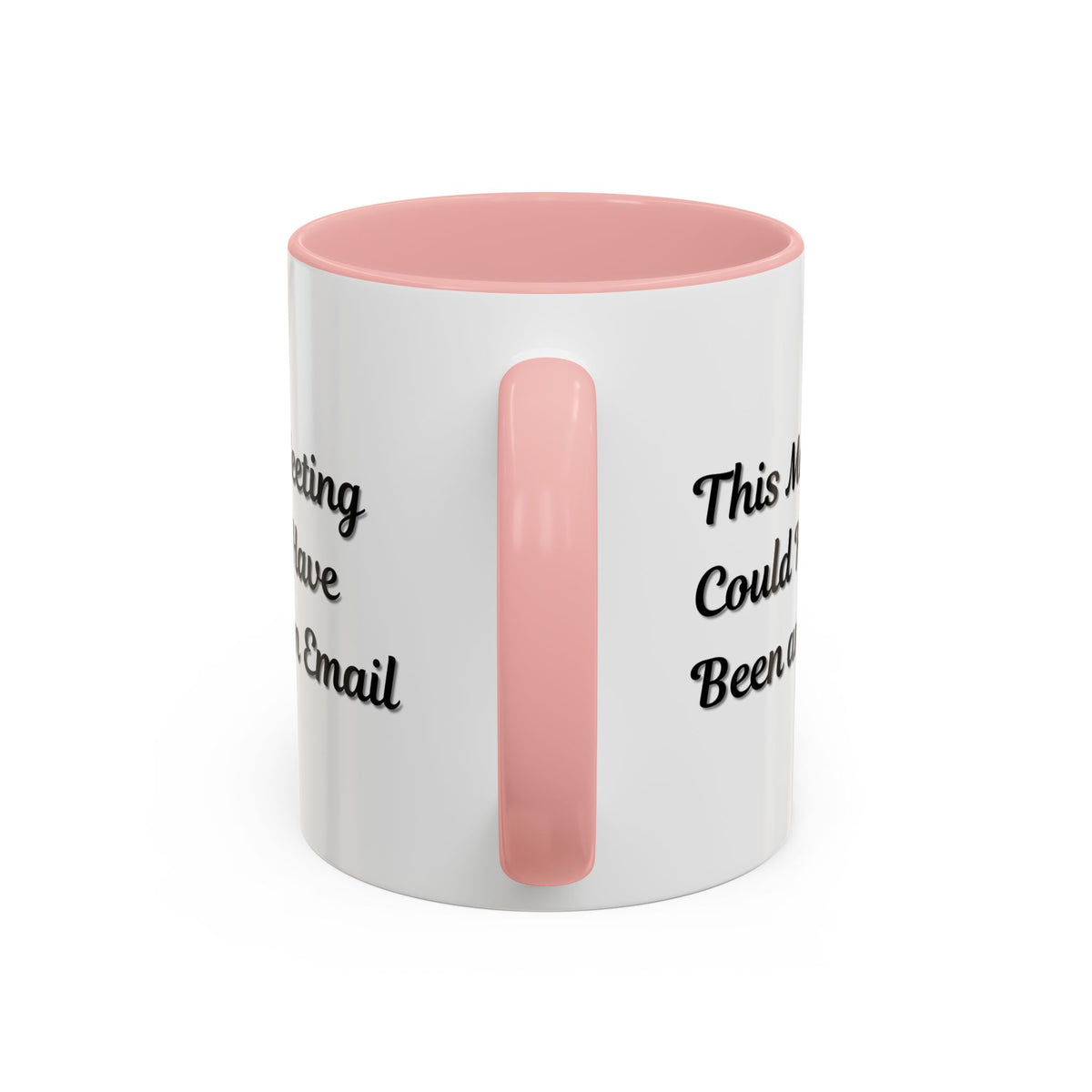 Funny office coffee mug with "This Meeting Could Have Been An Email" phrase, printed on a ceramic mug by Printify.