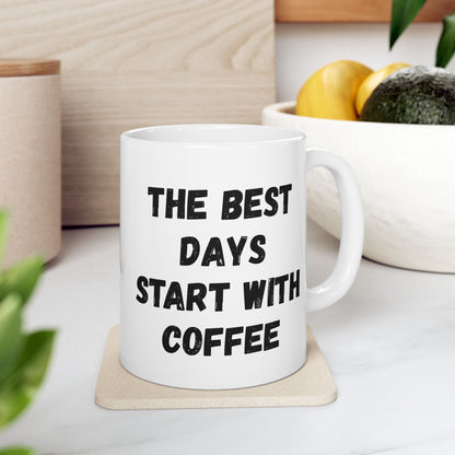 Inspirational Coffee Mug - Start Your Day Right (11oz, 15oz) - TRV