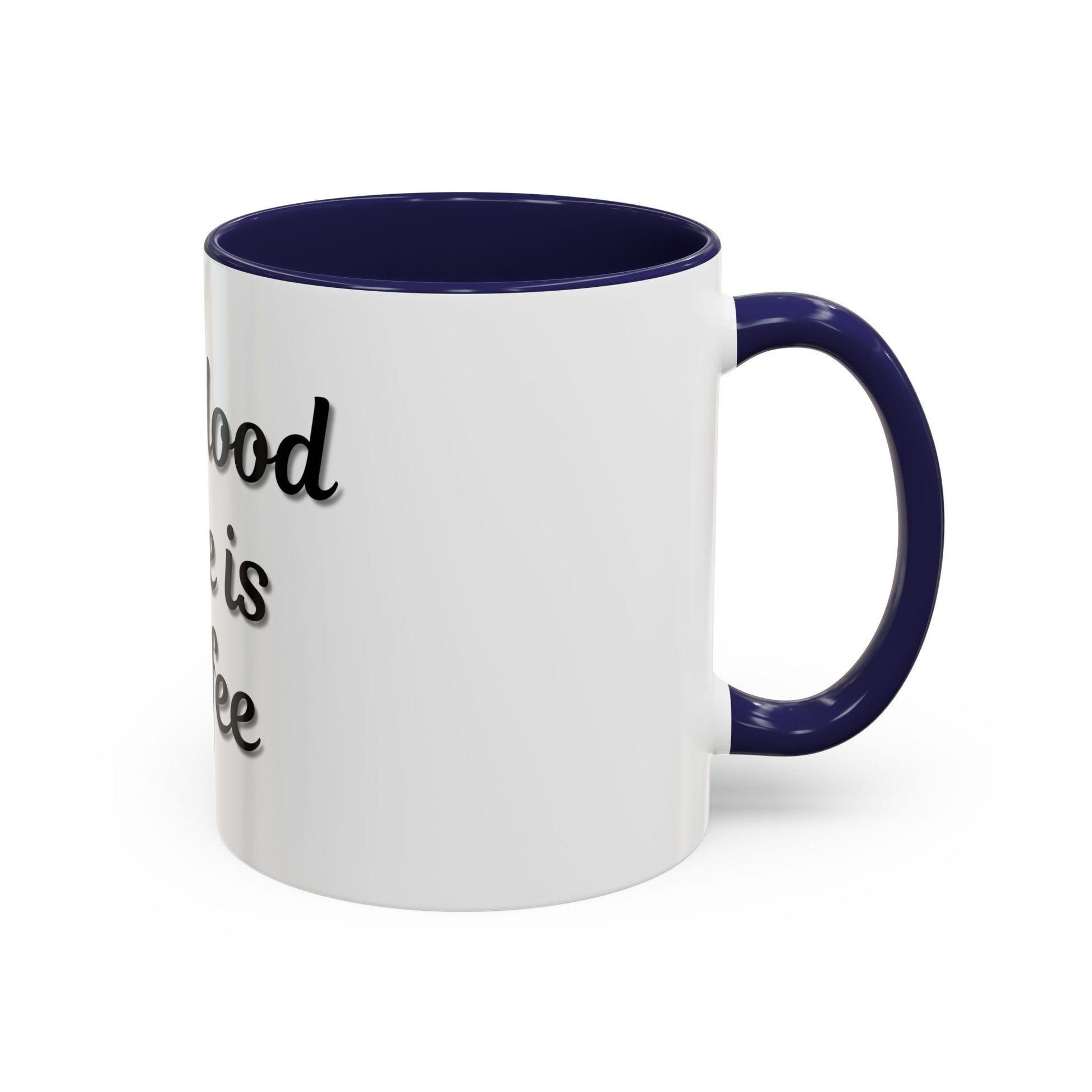 My Blood Type is Coffee Accent Mug - Perfect Gift for Coffee Lovers - TRV