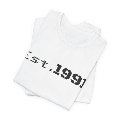 Est. 1991 T-Shirt — Vintage Born in 1991 Tee
