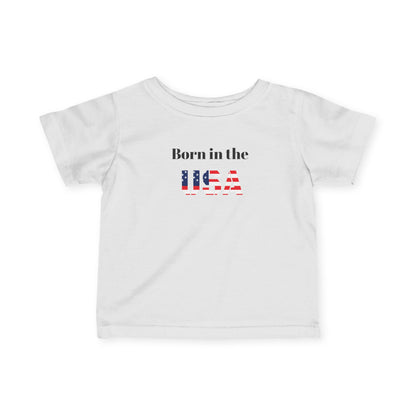 Patriotic Infant Tee - Born in the USA Apparel, Baby Gifts, 4th of July Outfit, Newborn Clothing, Toddler Shirt, Independence Day