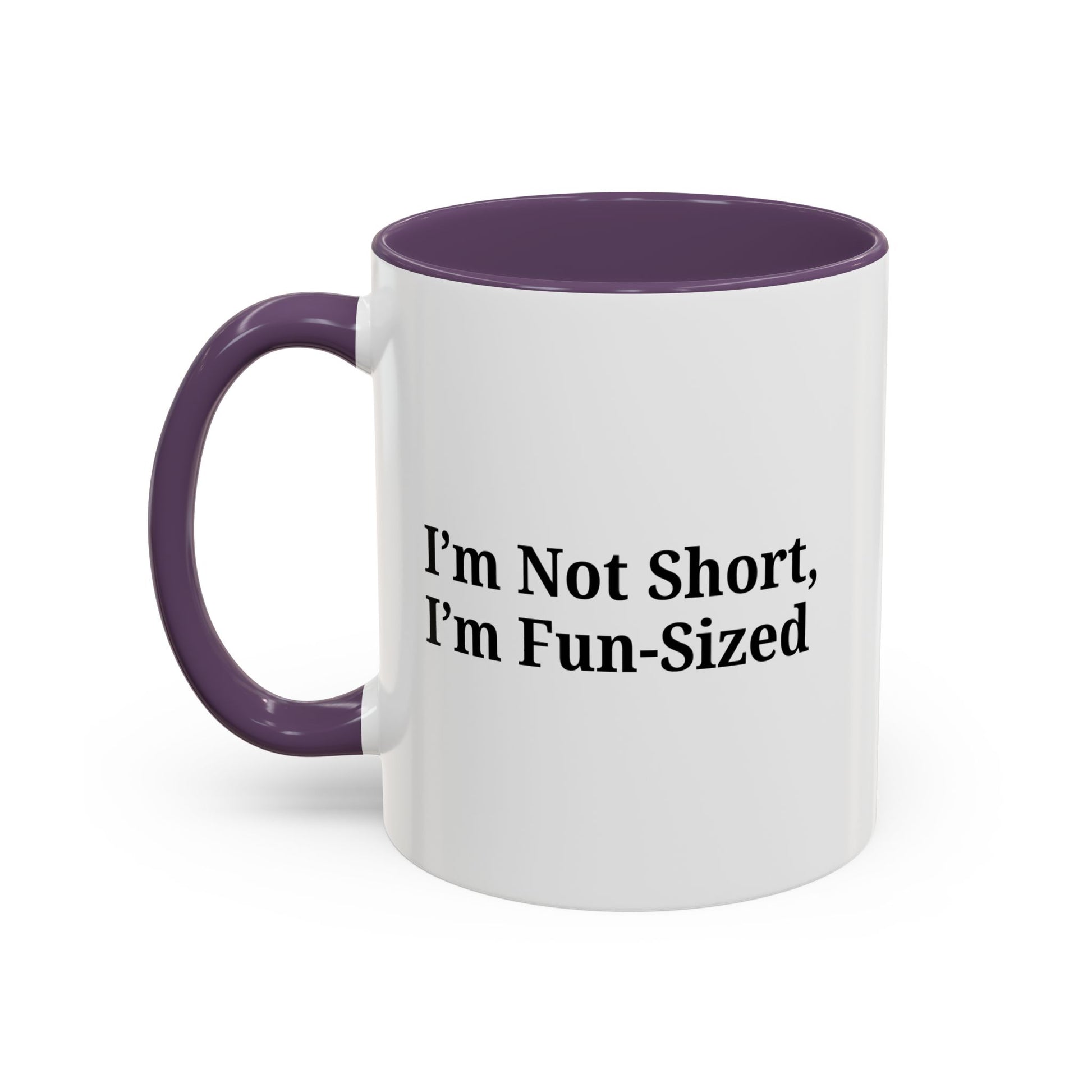 Fun-Sized Quote Coffee Mug - Perfect Gift for Short People - TRV