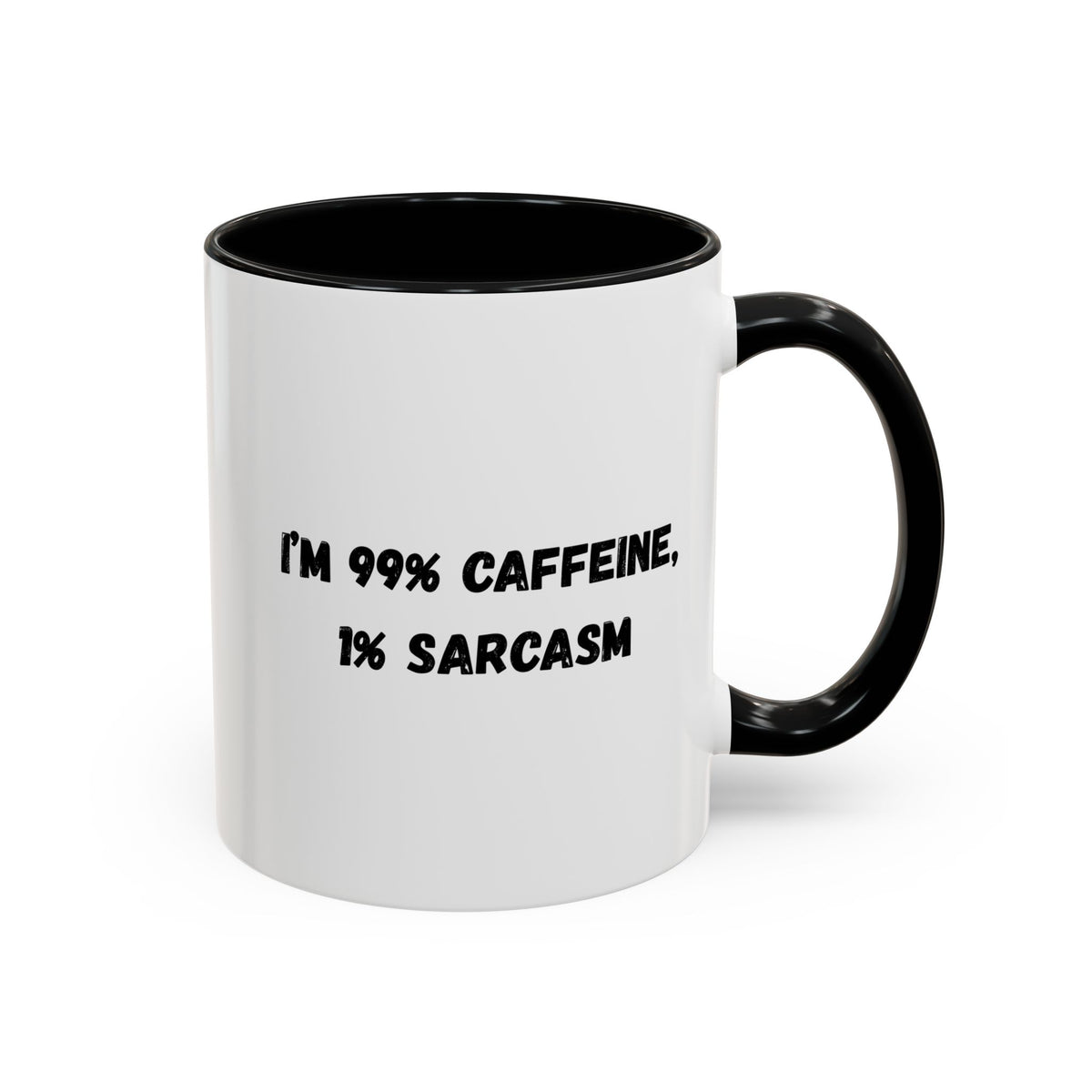 Ceramic coffee mug with the quote "I'm 99% Caffeine, 1% Sarcasm" printed in black text on white background.
