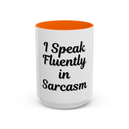 Sarcasm Accent Coffee Mug - I Speak Fluently in Sarcasm - Funny Gift for Coffee Lovers - TRV