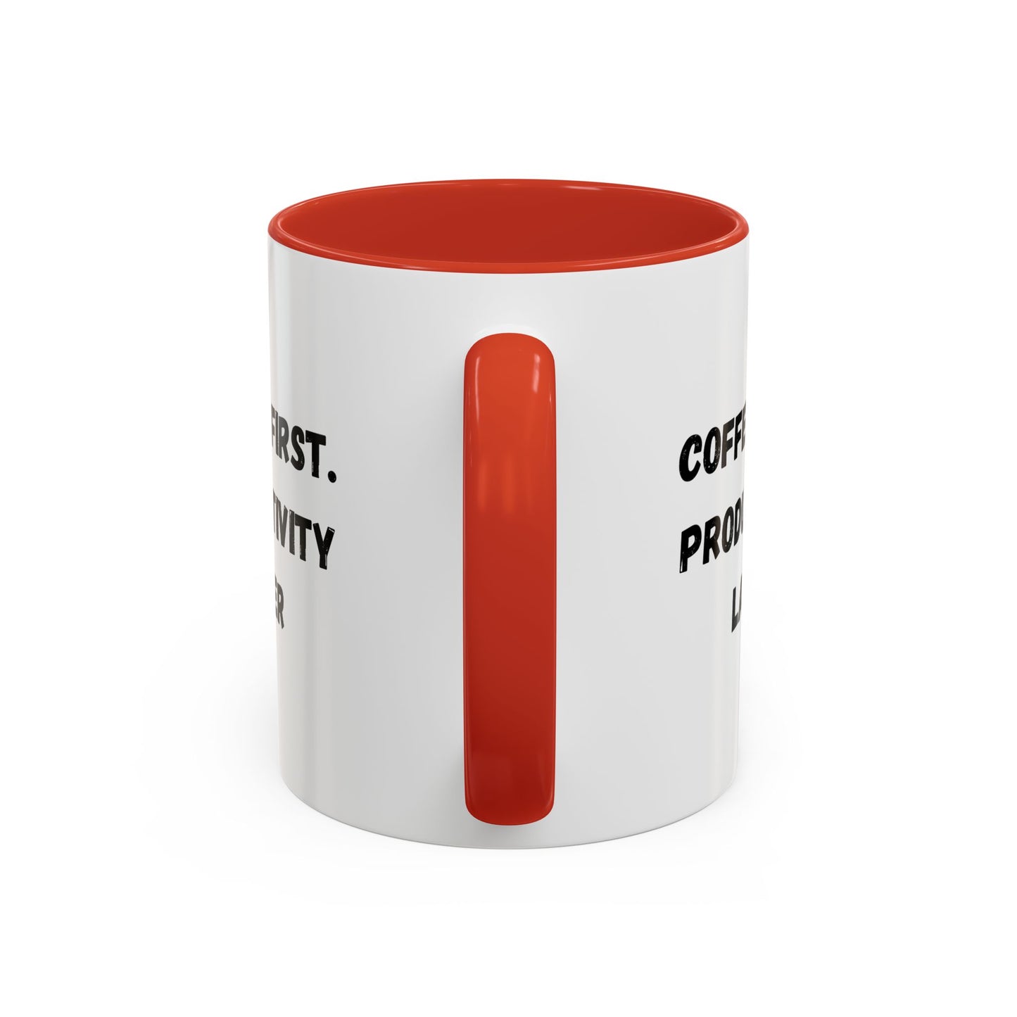 Coffee First Productivity Later Mug - Fun Office Gift, Motivational Coffee Cup, Black Handle Mug, Home Office Decor, Thoughtful Gift