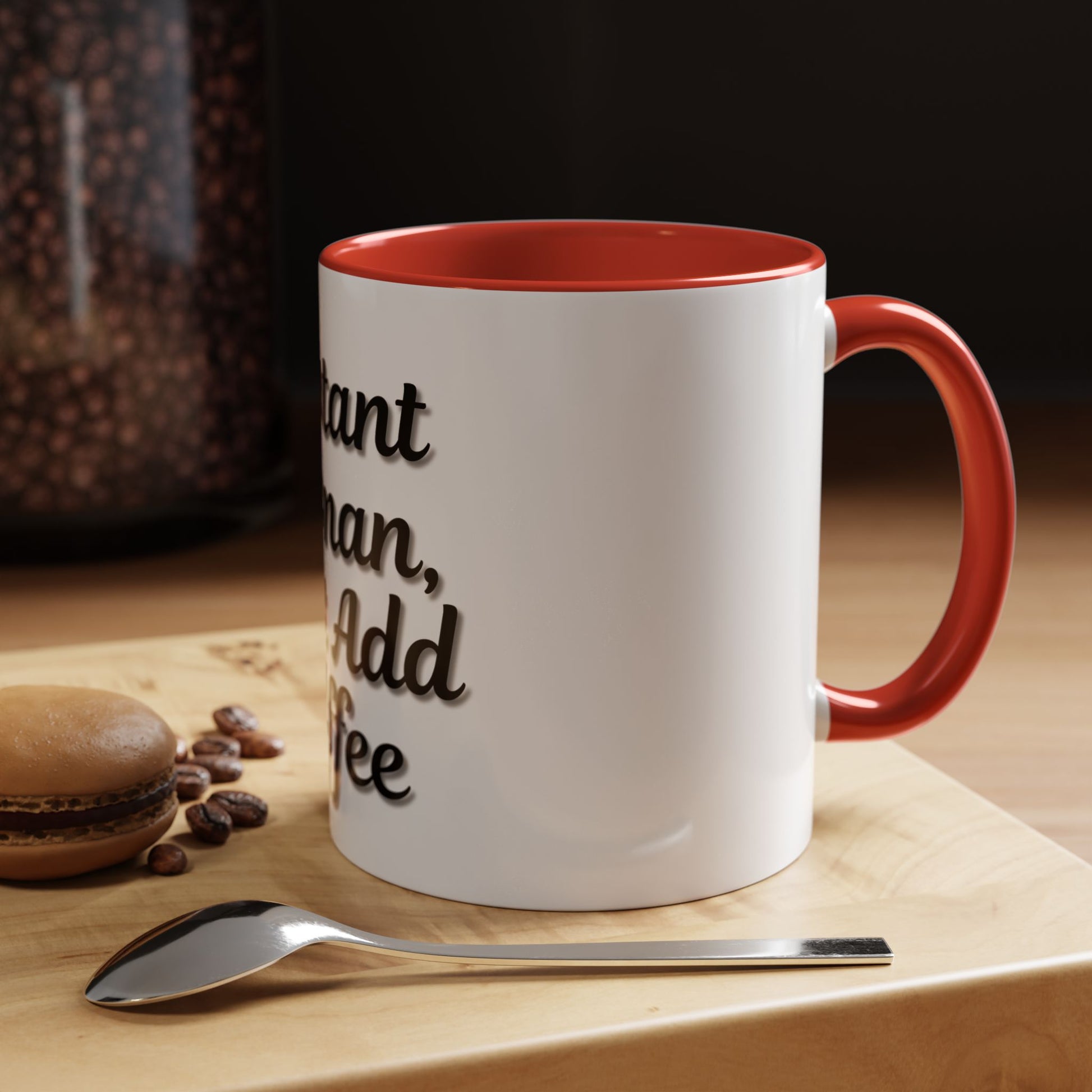 Inspirational Accent Coffee Mug - 'Instant Human, Just Add Coffee' - Perfect Gift for Coffee Lovers - TRV