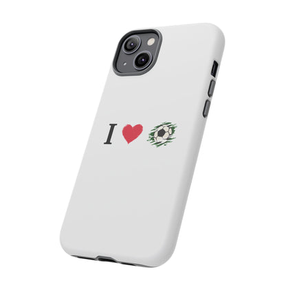 Soccer Phone Case, I Love Soccer, Tough Case Cover, Sporty Phone Accessories, Gift for Soccer Lovers, Unique Soccer Design - TRV