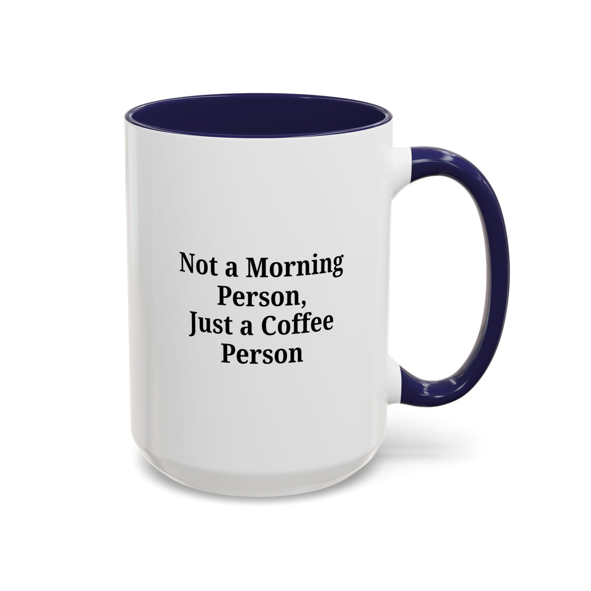 Printify ceramic coffee mug with "Not a Morning Person, Just a Coffee Person" text, featuring a white background and colorful lettering.