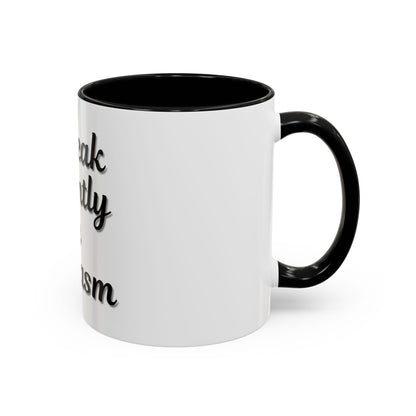 Sarcasm Accent Coffee Mug - I Speak Fluently in Sarcasm - Funny Gift for Coffee Lovers - TRV