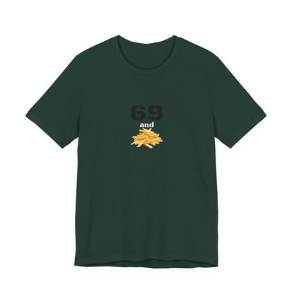 Unisex graphic T-shirt featuring a humorous 69 and French fries design, made by Printify, shown on a plain background.
