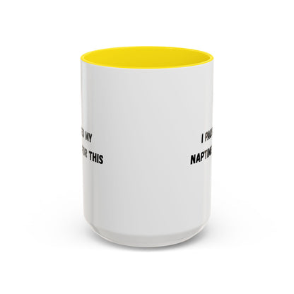 Humorous Coffee Mug | I Paused My Naptime For This | Perfect Gift for Busy Moms, Teachers, or Coffee Lovers