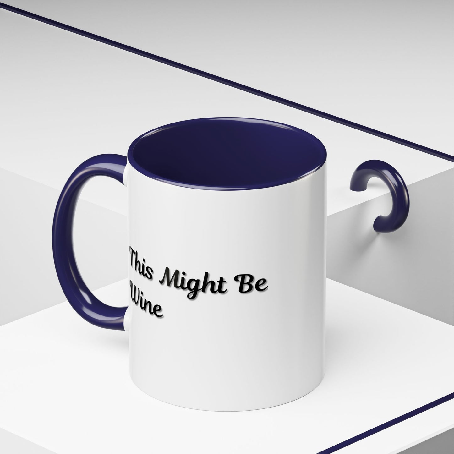 Funny Coffee Mug - "This Might Be Wine" - Perfect for Wine Lovers