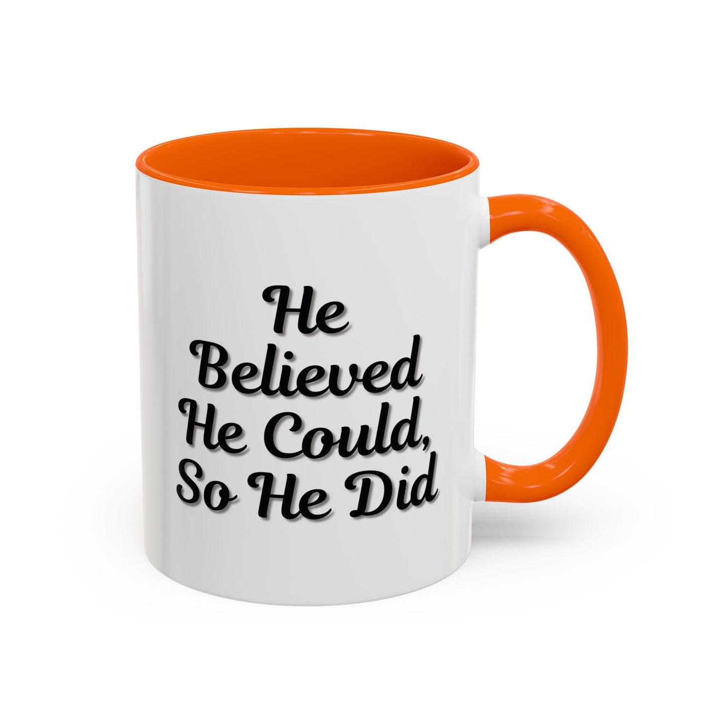 Motivational Accent Mug - 'He Believed He Could, So He Did' - Inspirational Coffee Cup, Gift for Him, Gift for Her, Office Decor, Positive