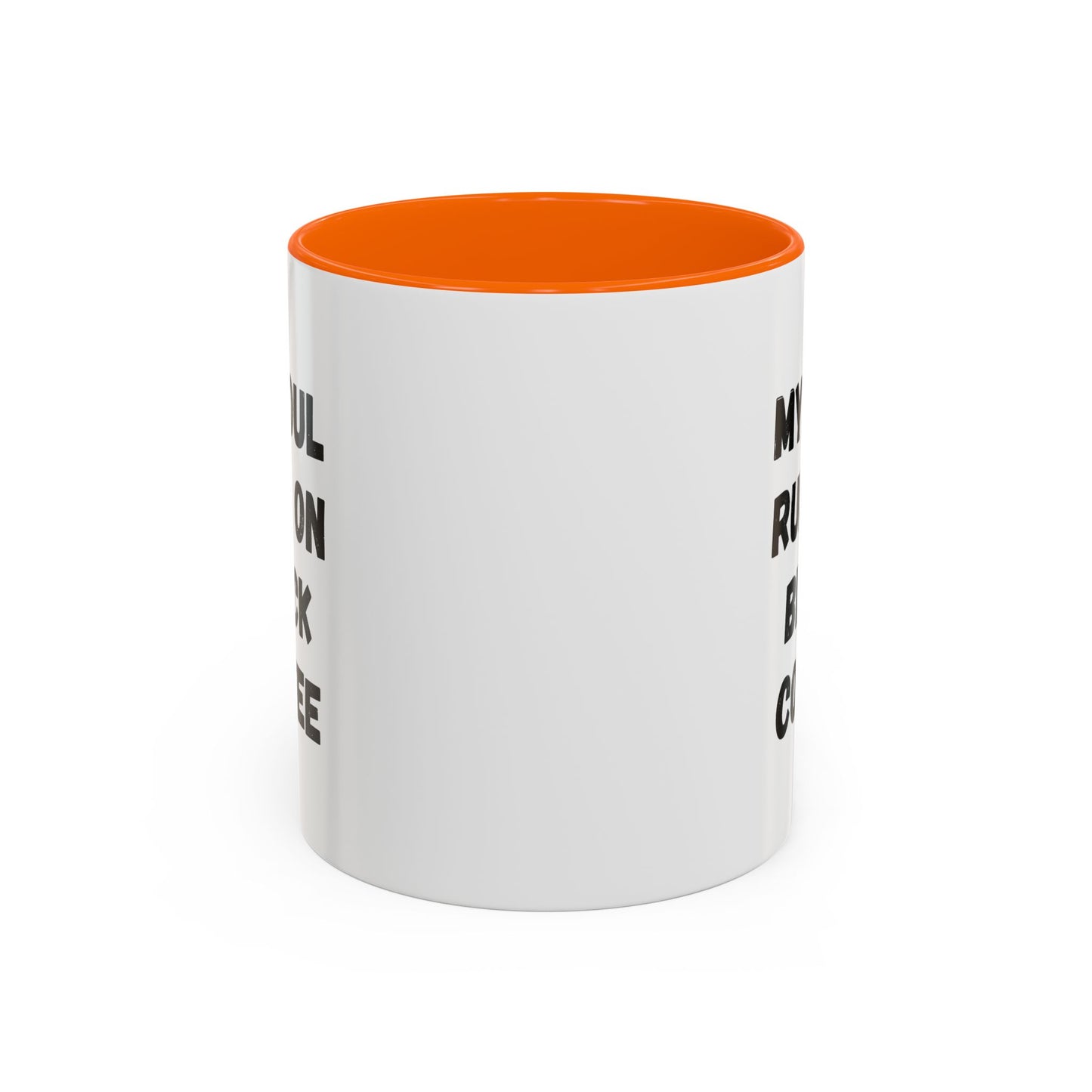 Funny Coffee Mug - My Soul Runs on Black Coffee | Perfect Gift for Coffee Lovers, Office Mugs, Tea, Barista, Halloween