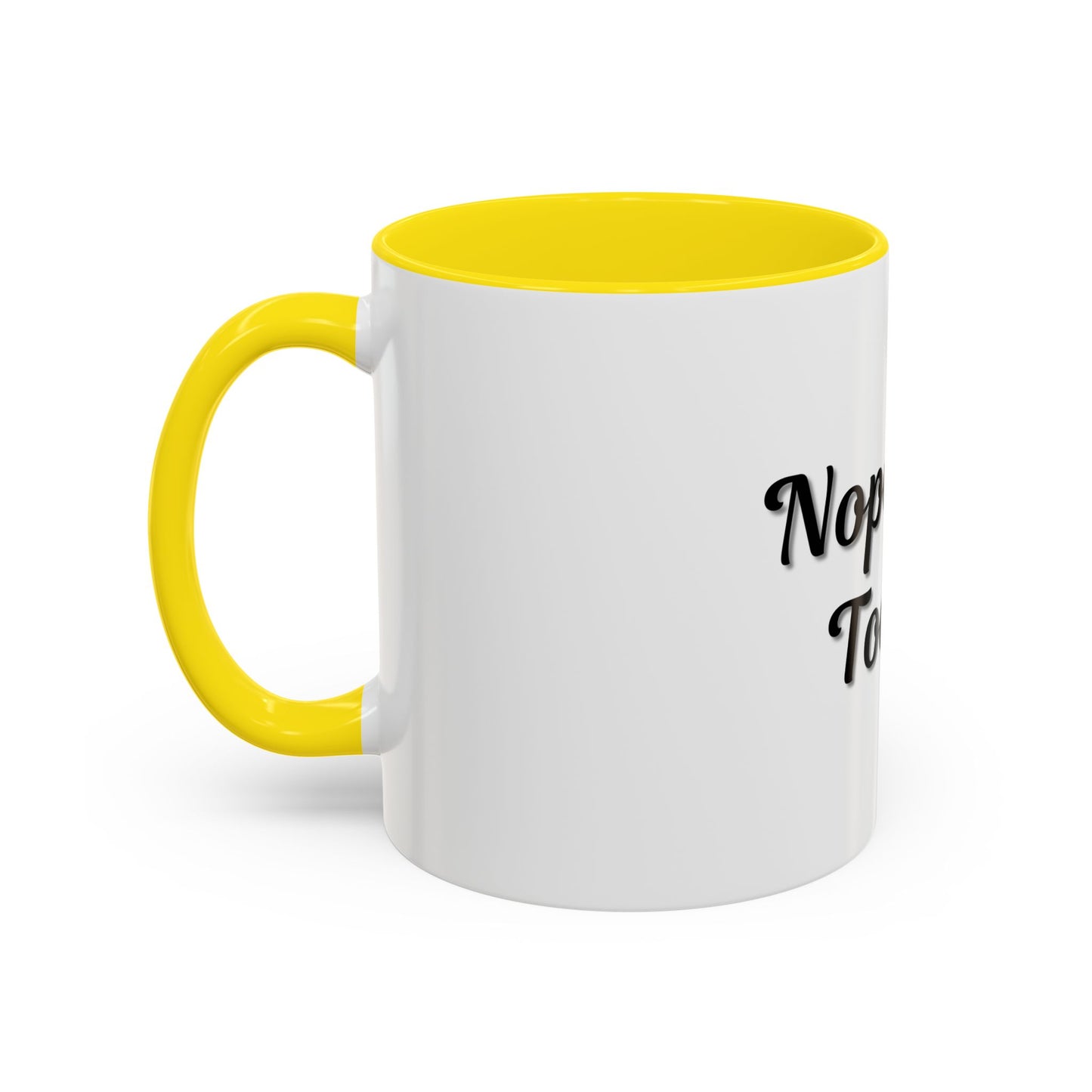 Nope Not Today Coffee Mug - Fun Ceramic Mug for Coffee Lovers - TRV