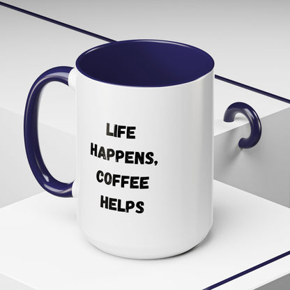 Black ceramic mug with "Life Happens Coffee Helps" slogan, 11oz or 15oz size, with black handle and rim, by Printify.