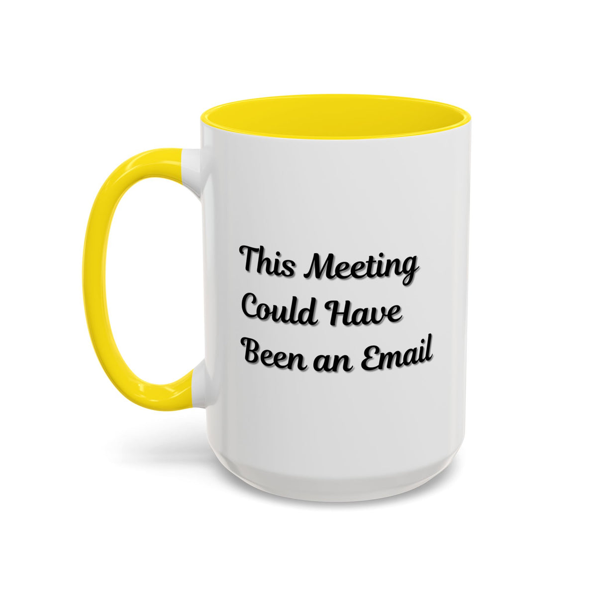 Funny office coffee mug with "This Meeting Could Have Been An Email" printed on a ceramic Printify mug, ideal for office humor.