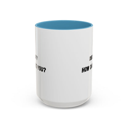 Humorous Coffee Mug for Caffeine Lovers - Decaf? How Dare You? | Gift for Coffee Lovers, Funny Mug, Office Mug, Birthday Gift, Unique Coffee