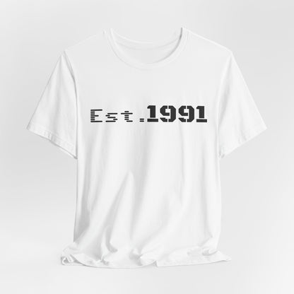Est. 1991 T-Shirt — Vintage Born in 1991 Tee