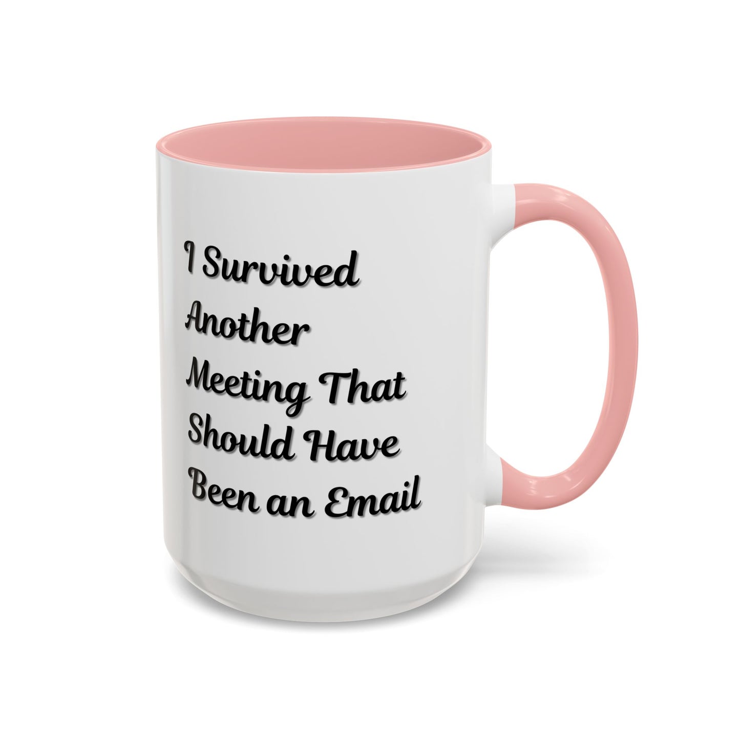 Coffee Mug, Funny Office Mug, Work Meeting Humor, Gift for Coworker, Sarcastic Tea Cup, Boss Gift, Desk Decor, Office Decor