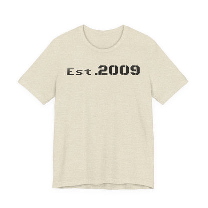 Established 2009 Unisex Tee - Casual Wear, Birthday Gift, Graduation Outfit, Anniversary Shirt, Personalized Fashion - TRV