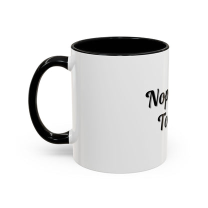 Nope Not Today Coffee Mug - Fun Ceramic Mug for Coffee Lovers - TRV