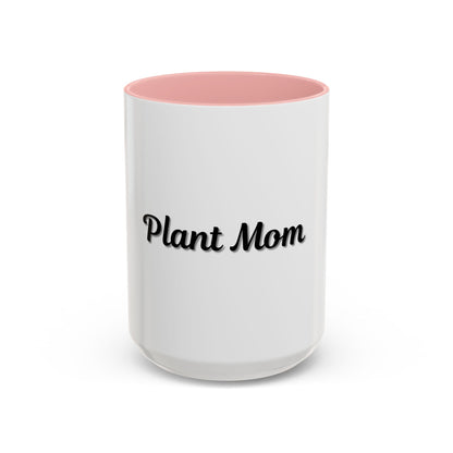Plant Mom Coffee Mug - 11oz & 15oz Accent Mug for Gardening Enthusiasts - TRV
