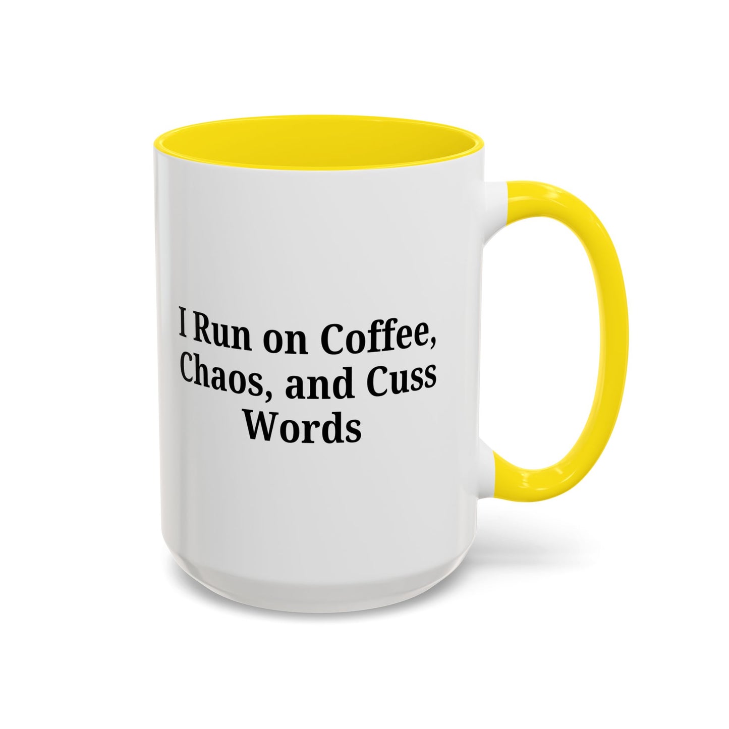 Funny Black Accent Coffee Mug - "I Run on Coffee, Chaos, and Cuss Words" - Ideal Gift for Coffee Lovers - TRV