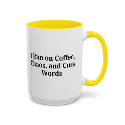 Funny Black Accent Coffee Mug - "I Run on Coffee, Chaos, and Cuss Words" - Ideal Gift for Coffee Lovers - TRV