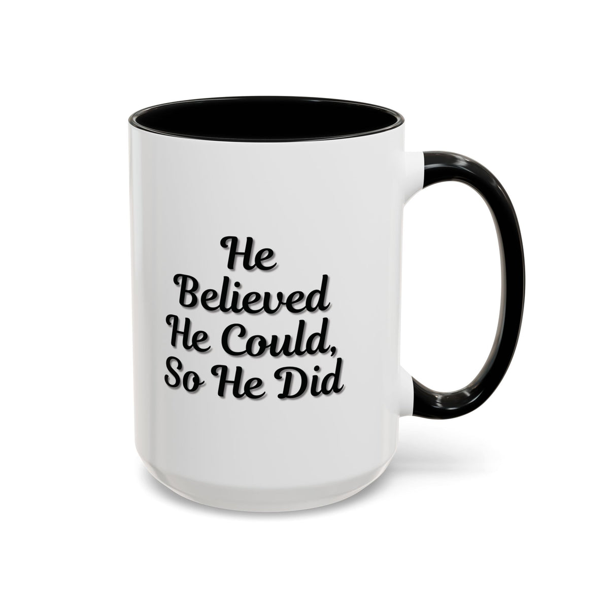 White ceramic coffee mug with "He Believed He Could So He Did" inspirational quote in black text, Printify brand accent mug.