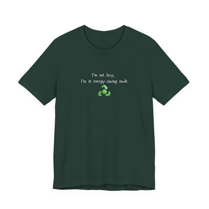 Eco-friendly mock T-shirt with humorous "I'm Not Lazy, I'm an Energy-Saving Mock" print, made by Printify.