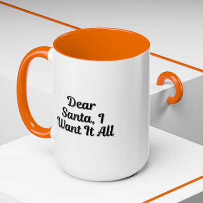 Printify holiday coffee mug with "Dear Santa I Want It All" slogan, festive Christmas design, perfect for holiday gift-giving.