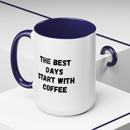Ceramic coffee mug with "The Best Days Start With Coffee" quote, 11oz size, white with colorful lettering, by Printify.